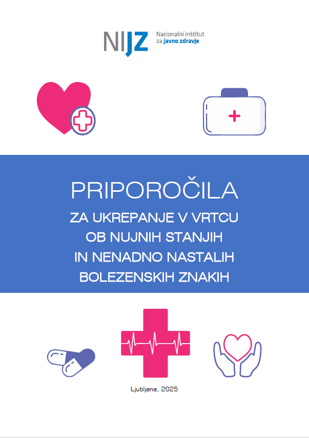 Priporočila za ukrepanje v vrtcu ob nujnih stanjih in nenadno nastalih bolezenskih znakih